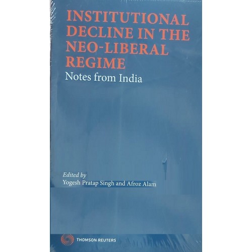 Thomson Reuter's Institutional Decline in the Neo-Liberal Regime Notes from India by Yogesh Pratap Singh & Afroz Alam